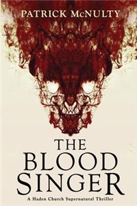 Blood Singer: A Haden Church Supernatural Thriller
