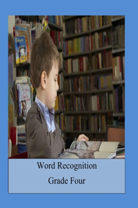 Word Recognition Grade Four