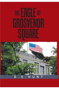 The Eagle at Grosvenor Square
