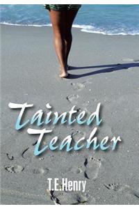 Tainted Teacher