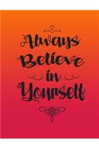 Always Believe in Yourself