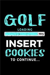 Golf Loading 75% Insert Cookies To Continue
