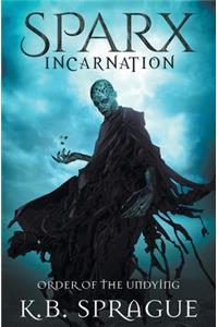 Sparx Incarnation: Order of the Undying