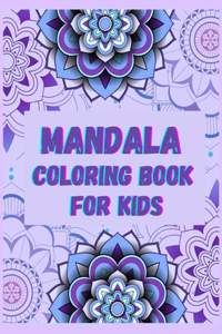 Mandala Coloring Book for Kids