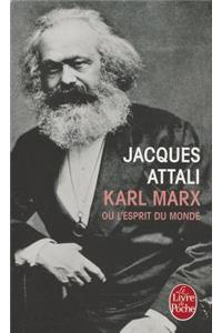 Karl Marx Ou l'Esprit Du Monde