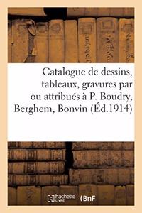 Catalogue de Dessins, Tableaux, Gravures, Anciens Et Modernes, Par Ou Attribués À P. Boudry, Berghem: Bonvin, Oeuvre de Sneyders, Tableaux Et Dessin de Maurice Utrillo