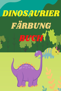 Dinosaurier-Malbuch für Kinder: Erstaunliches Malbuch für Jungen und Mädchen im Alter von 2-4, 4-8 Jahren - über 40 lustige und fantastische Seiten mit prähistorischen Tieren aus d