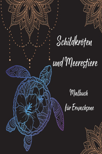 Schildkröten und Meerestiere Malbuch für Erwachsene