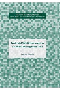 Territorial Self-Government as a Conflict Management Tool