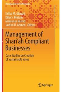 Management of Shari’ah Compliant Businesses