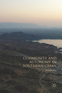 Community and Autonomy in Southern Oman