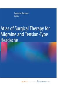 Atlas of Surgical Therapy for Migraine and Tension-Type Headache