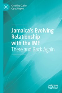 Jamaica’s Evolving Relationship with the IMF