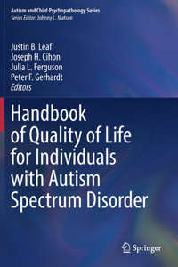 Handbook of Quality of Life for Individuals with Autism Spectrum Disorder