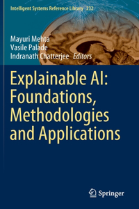 Explainable Ai: Foundations, Methodologies and Applications