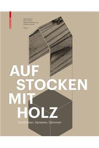 Aufstocken Mit Holz: Verdichten, Sanieren, DÃ¤mmen