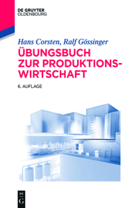 Übungsbuch Zur Produktionswirtschaft