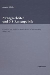Zwangsarbeiter Und Ns-Rassenpolitik