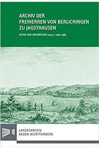 Archiv Der Freiherren Von Berlichingen Zu Jagsthausen