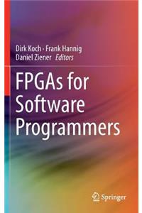 FPGAs for Software Programmers