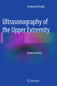Ultrasonography of the Upper Extremity