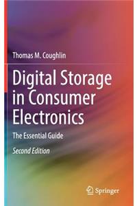 Digital Storage in Consumer Electronics: The Essential Guide