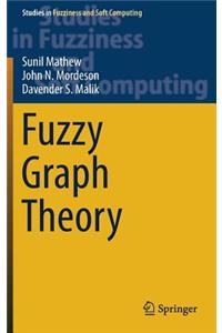 Fuzzy Graph Theory