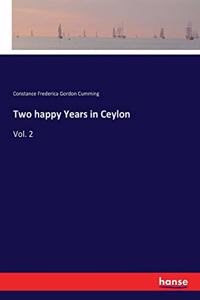 Two happy Years in Ceylon