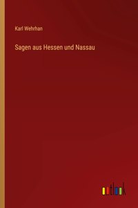 Sagen aus Hessen und Nassau
