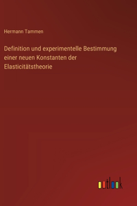 Definition und experimentelle Bestimmung einer neuen Konstanten der Elasticitätstheorie