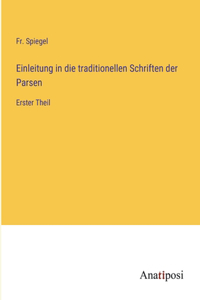 Einleitung in die traditionellen Schriften der Parsen
