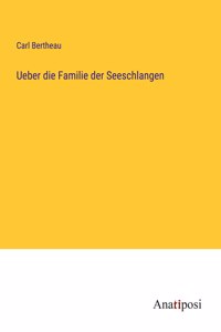 Ueber die Familie der Seeschlangen
