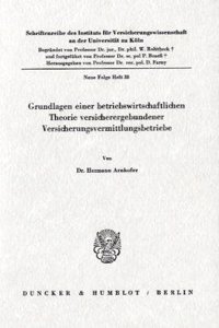 Grundlagen Einer Betriebswirtschaftlichen Theorie Versicherergebundener Versicherungsvermittlungsbetriebe