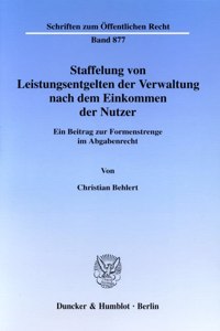 Staffelung Von Leistungsentgelten Der Verwaltung Nach Dem Einkommen Der Nutzer