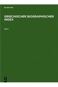 Griechischer Biographischer Index / Greek Biographical Index