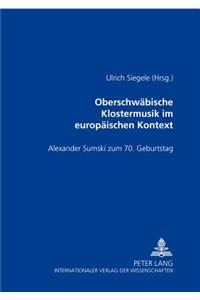 Oberschwaebische Klostermusik Im Europaeischen Kontext