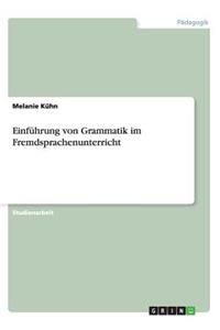 Einf?hrung Von Grammatik Im Fremdsprachenunterricht