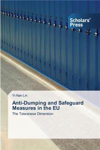 Anti-Dumping and Safeguard Measures in the EU