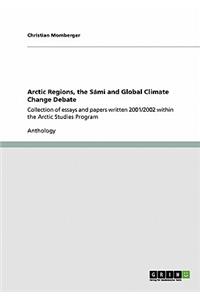 Arctic Regions, the Sámi and Global Climate Change Debate