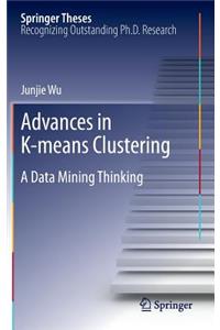Advances in K-Means Clustering