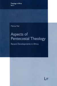 Aspects of Pentecostal Theology, 5