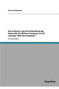 Die Funktion und die Entwicklung der Vaterrolle Sir William Sampsons in G.E. Lessings 