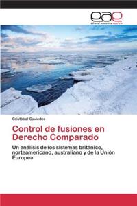 Control de fusiones en Derecho Comparado