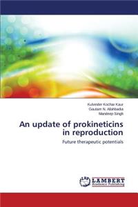 Update of Prokineticins in Reproduction