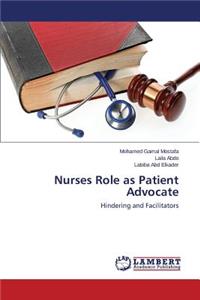 Nurses Role as Patient Advocate