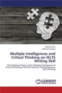 Multiple Intelligences and Critical Thinking on IELTS Writing Skill