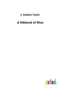 A Ribband of Blue