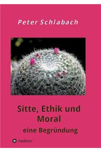 Sitte, Ethik Und Moral