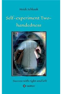 Self-Experiment Two-handedness