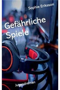 Gefährliche Spiele